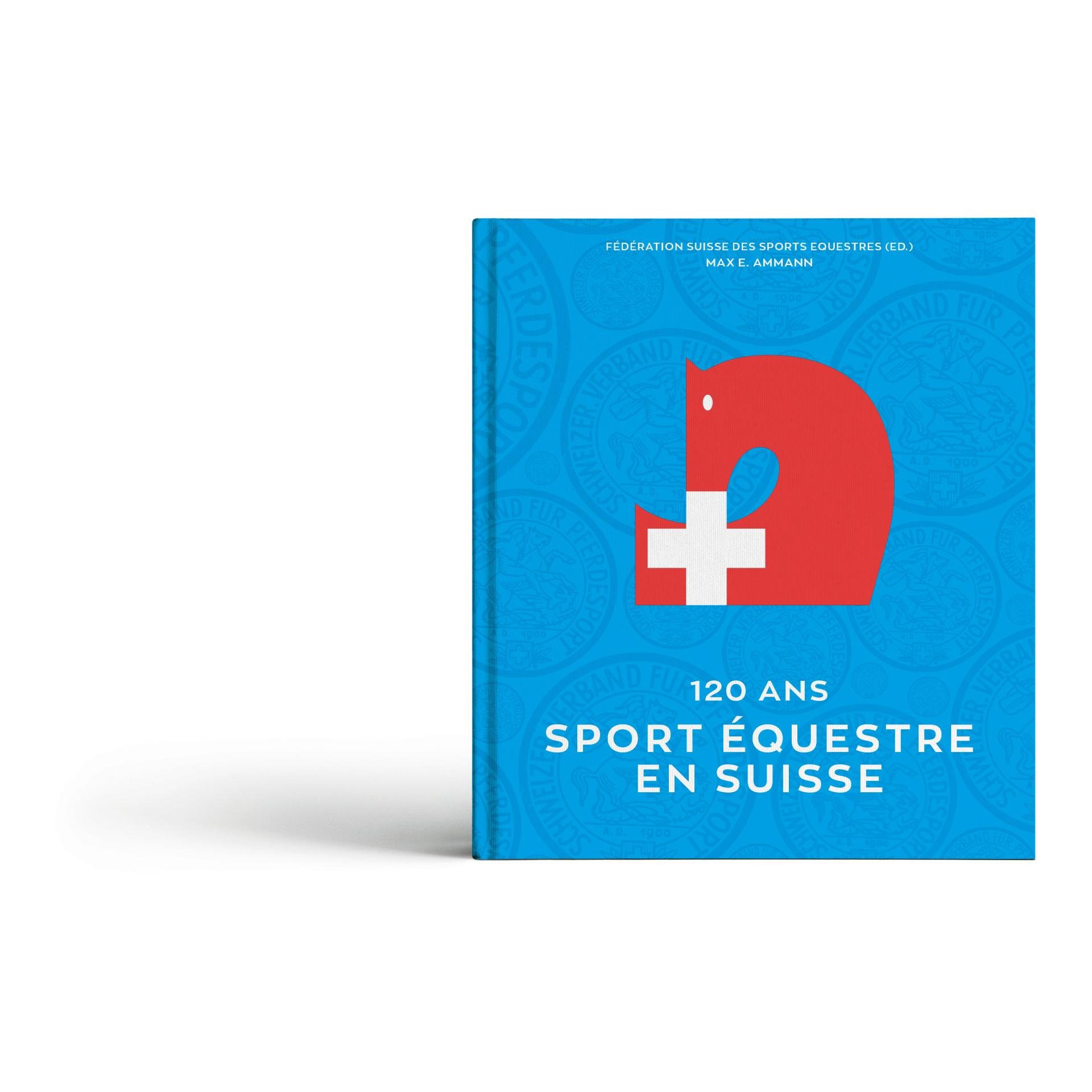 244916db3d6444e49da2e8b808fbd0a6 Livre 120 ans sport équestre en Suisse - français